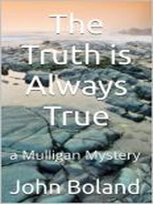 cover image of The Truth is Always True